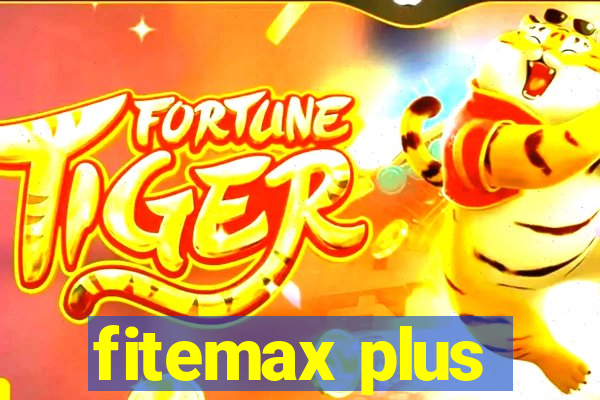 fitemax plus